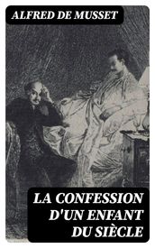 La confession d un enfant du siècle