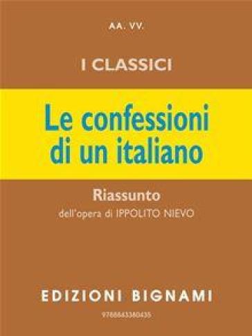 Le confessioni di un italiano. Riassunto - Ippolito Nievo