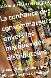 La confiance des consommateurs envers les marques des distributeurs