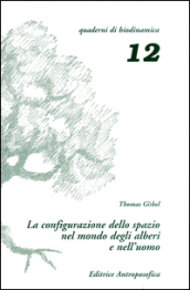 La configurazione dello spazio nel mondo degli alberi e nell uomo