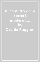 IL conflitto della società moderna. La ricezione del pensiero di Arthur Schopenhauer nell opera di Georg Simmel