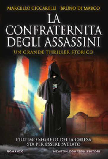 La confraternita degli assassini - Marcello Ciccarelli - Bruno Di Marco