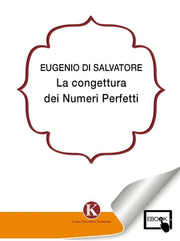 La congettura dei Numeri Perfetti - Eugenio Di Salvatore