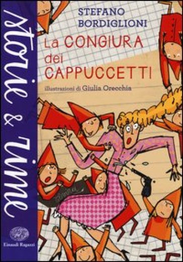 La congiura dei Cappuccetti. Ediz. a colori - Stefano Bordiglioni