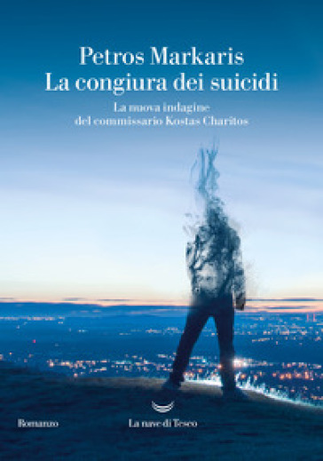 La congiura dei suicidi. La nuova indagine del commissario Kostas Charitos - Petros Markaris