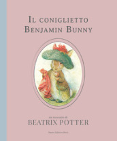 Il coniglietto Benjamin Bunny. Ediz. a colori