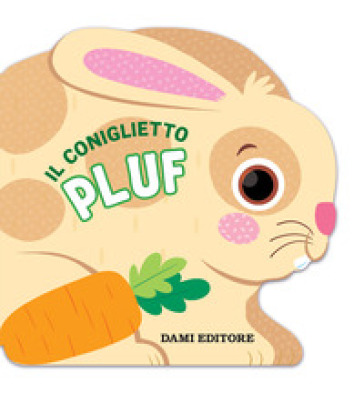 Il coniglietto Pluf. Ediz. a colori - Anna Casalis