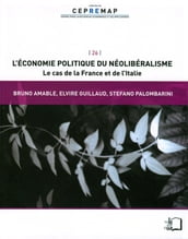 L Économie politique du néolibéralisme - Le cas de la France et de l Italie