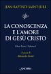 La conoscenza e l amore di Gesù Cristo. 3/1.