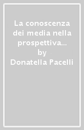 La conoscenza dei media nella prospettiva sociologica