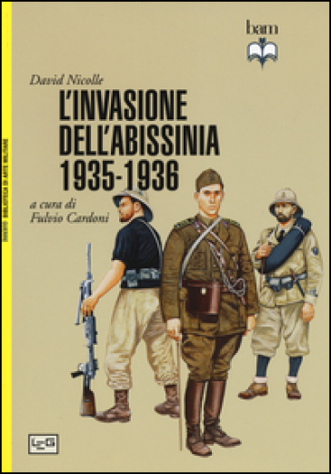 La conquista italiana dell'Abissinia 1935-1936 - David Nicolle