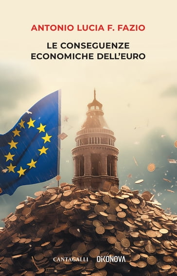 Le conseguenze economiche dell'euro - ANTONIO FAZIO