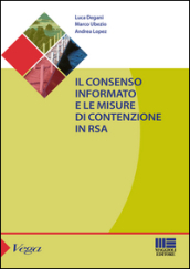 Il consenso informato e le misure di contenzione in RSA