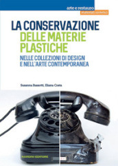 La conservazione delle materie plastiche nelle collezioni di design e nell