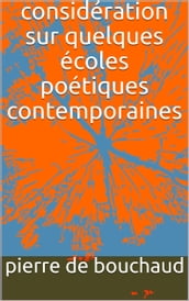 considération sur quelques écoles poétiques contemporaines