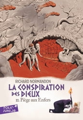 La conspiration des dieux (Tome 2) - Piège aux Enfers