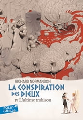 La conspiration des dieux (Tome 4) - L ultime trahison