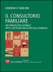 Il consultorio familiare. Un servizio relazionale per il sostegno educativo alla famiglia