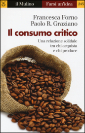 Il consumo critico. Una relazione solidale tra chi acquista e chi produce