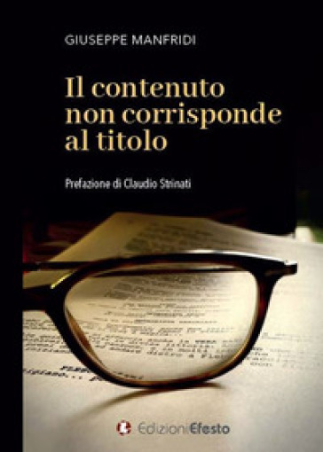 Il contenuto non corrisponde al titolo - Giuseppe Manfridi