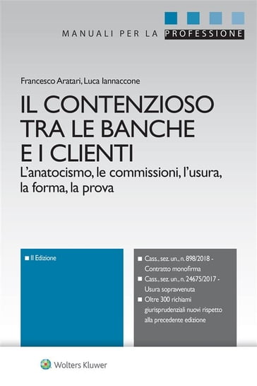 Il contenzioso tra le banche e i clienti - Francesco Aratari - Luca Iannaccone