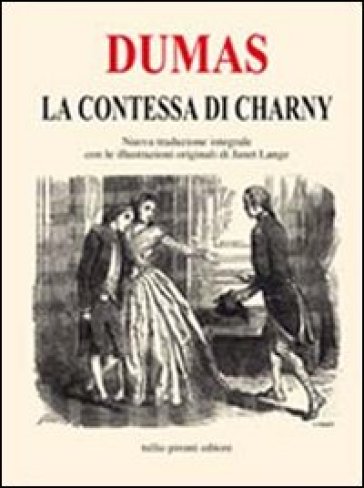 La contessa di Charny. Ediz. integrale - Alexandre Dumas