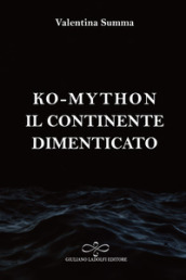 Il continente dimenticato. Ko-Mython