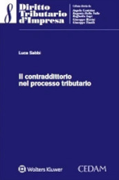 Il contraddittorio nel processo tributario