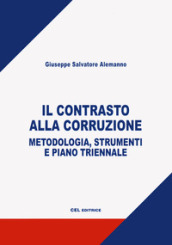 Il contrasto alla corruzione. Metodologia, strumenti e piano triennale