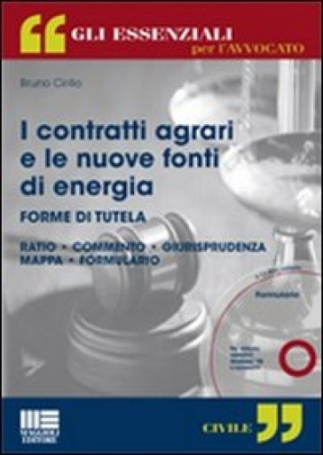 I contratti agrari e le nuove fonti di energia. Con CD-ROM - Bruno Cirillo