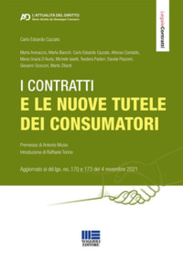 I contratti e le nuove tutele dei consumatori - Carlo Edoardo Cazzato