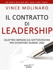 Il contratto di leadership. Quattro impegni da sottoscrivere per diventare numeri uno