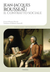 Il contratto sociale. Ediz. integrale