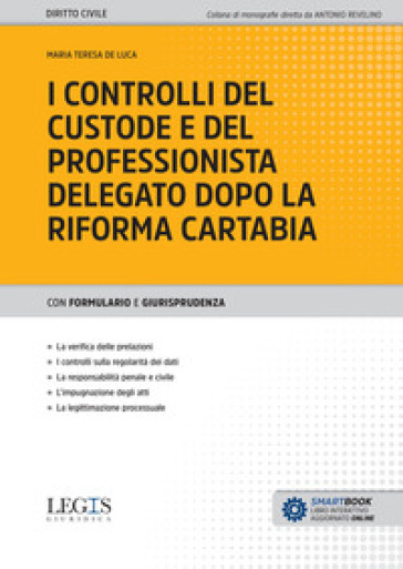 I controlli del custode e del professionista delegato dopo la riforma Cartabia - Maria Teresa De Luca