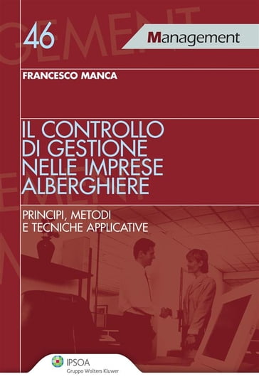 Il controllo di gestione nelle imprese alberghiere - Francesco Manca