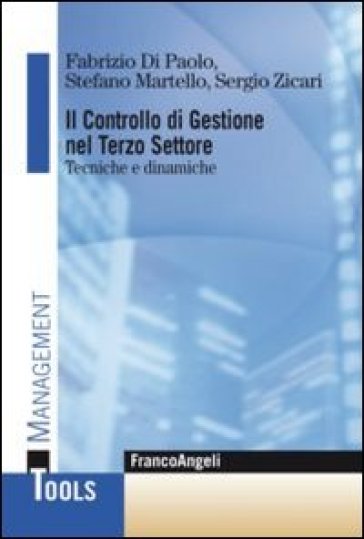 Il controllo di gestione nel terzo settore. Tecniche e dinamiche - Fabrizio Di Paolo - Sergio Zicari - Stefano Martello