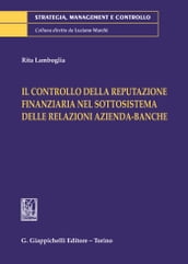 Il controllo della reputazione finanziaria nel sottosistema delle relazioni azienda-banche