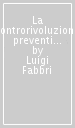 La controrivoluzione preventiva. Riflessioni sul fascismo