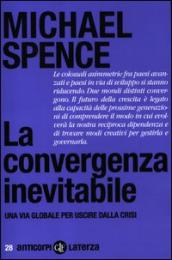 La convergenza inevitabile. Una via globale per uscire dalla crisi