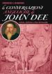 Le conversazioni angeliche di John Dee. Cabala, alchimia e fine del mondo