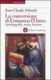 La conversione di Ermanno l Ebreo. Autobiografia, storia, finzione