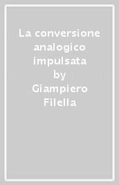 La conversione analogico impulsata