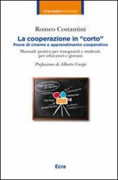 La cooperazione in «corto». Prove di cinema e apprendimento cooperativo