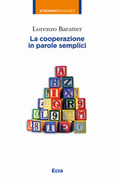 La cooperazione in parole semplici - Lorenzo Baratter | 