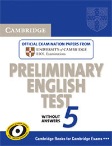 CAMBRIDGE PRELIMINARY ENGLISH TEST 5