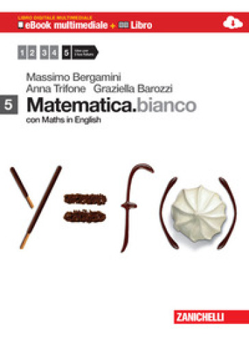 MATEMATICA BIANCO CON MATHS IN ENGLISH 5
