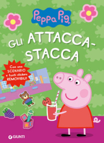 GLI ATTACCA-STACCA DI PEPPA PIG. CON ADE - Libri nuovi - Libri