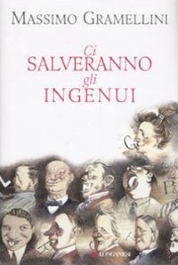 CI SALVERANNO GLI INGENUI