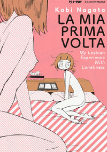 LA MIA PRIMA VOLTA. MY LESBIAN EXPERIENC