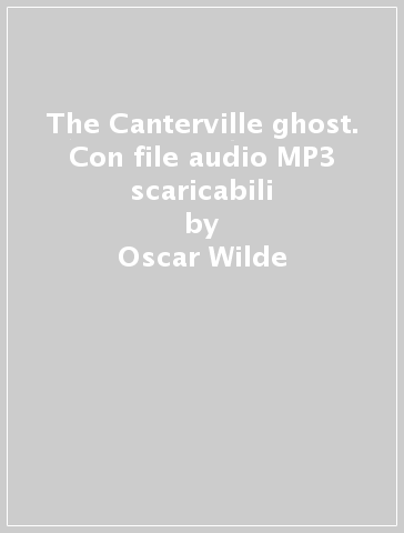 THE CANTERVILLE GHOST. CON FILE AUDIO MP